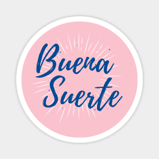 Buena Suerte - blue design Magnet